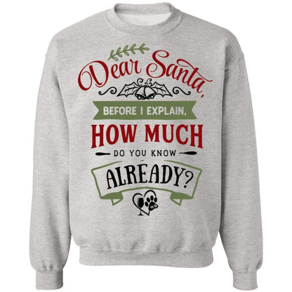 Sweatshirts Ash / S WineyBitches.Co "Dear Santa, Before I Explain, How Much Do You Already Know" Crewneck Pullover Sweatshirt  8 oz. WineyBitchesCo