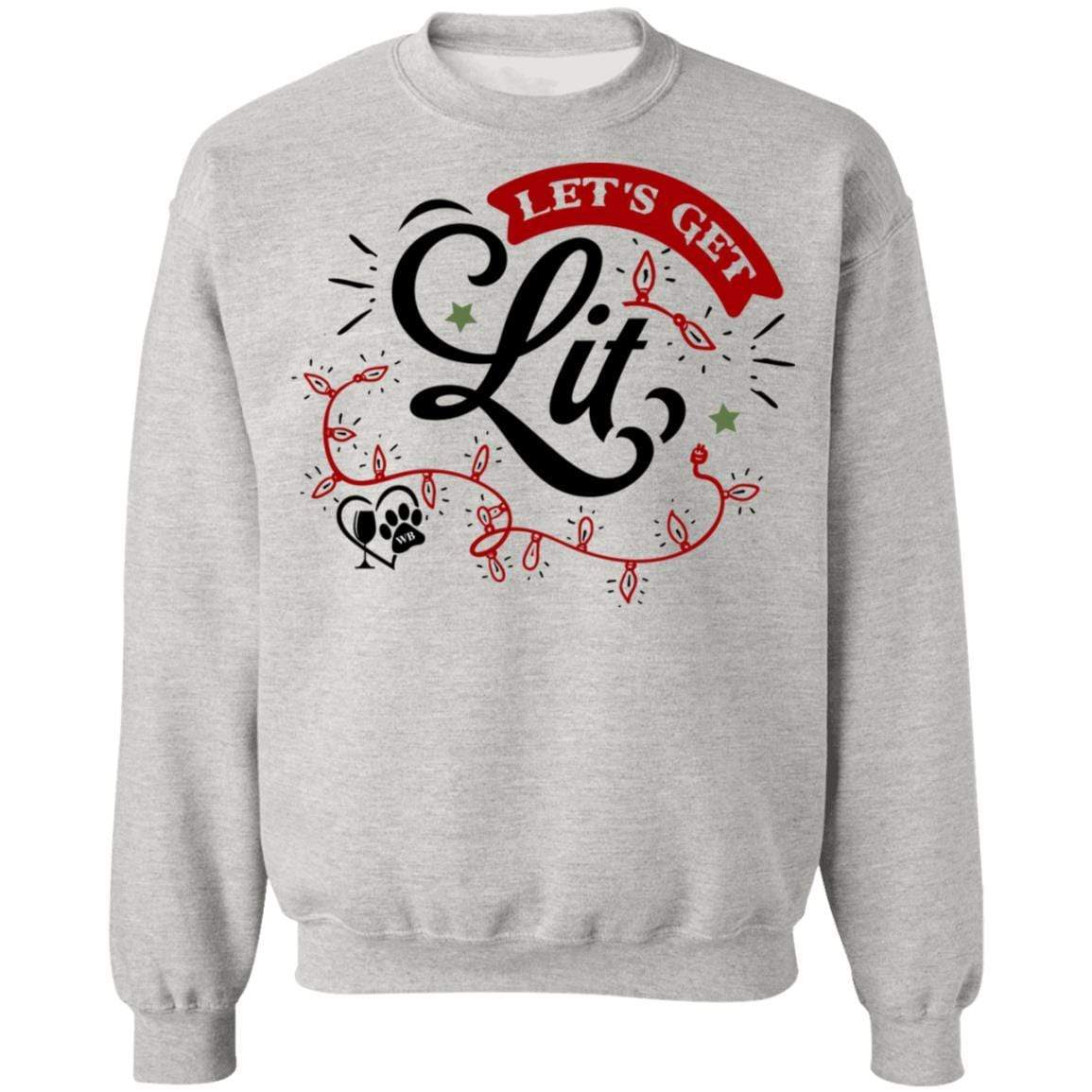 Sweatshirts Ash / S WineyBitches.Co "Let's Get Lit" Crewneck Pullover Sweatshirt  8 oz. WineyBitchesCo