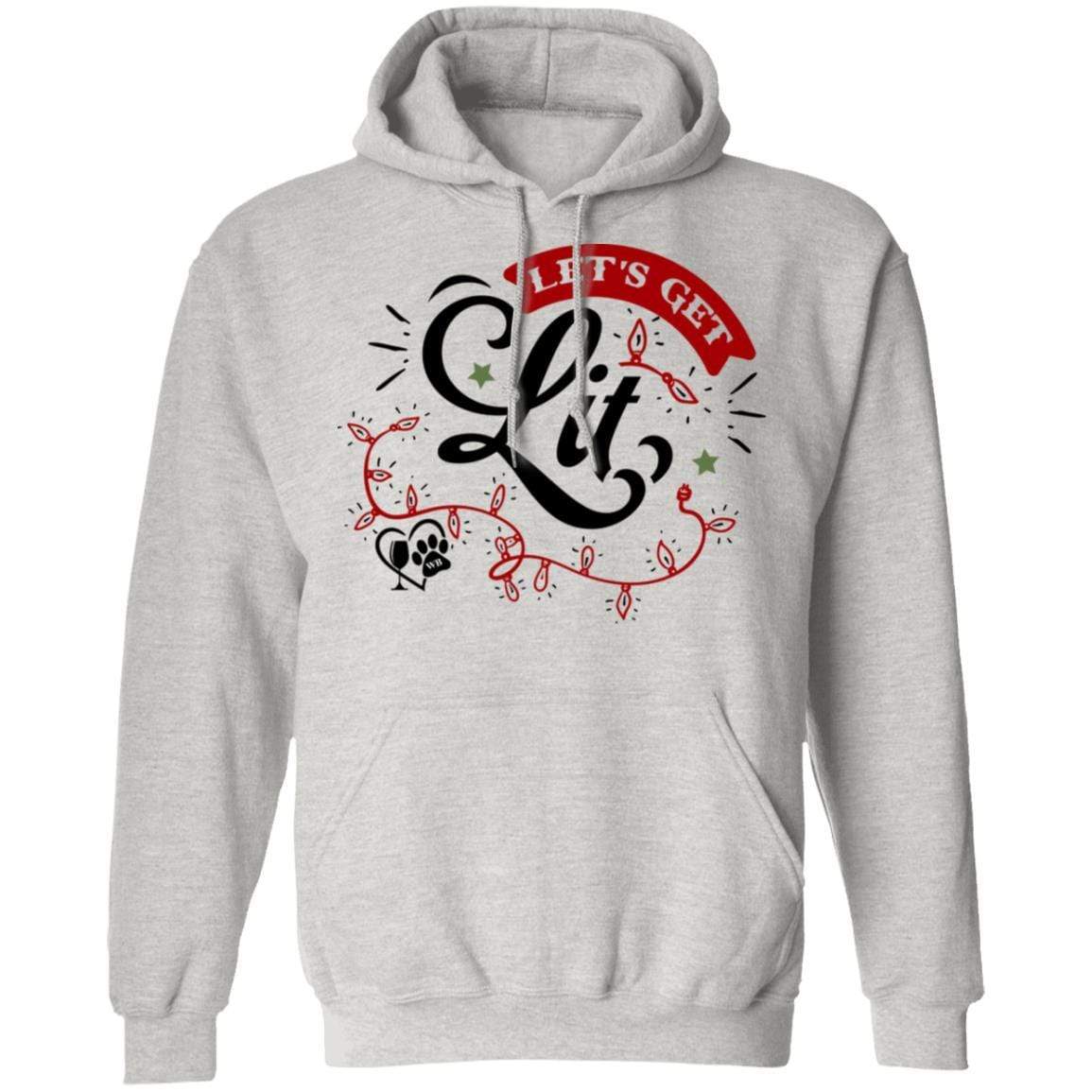 Sweatshirts Ash / S WineyBitches.Co 'Let's Get Lit" Pullover Hoodie 8 oz. WineyBitchesCo