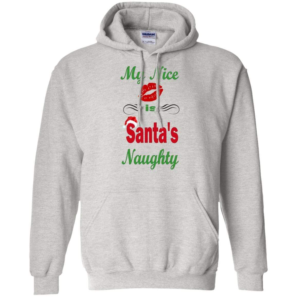 Sweatshirts Ash / S WineyBitches.co My Nice Is Santa's Naughty Pullover Hoodie 8 oz. WineyBitchesCo