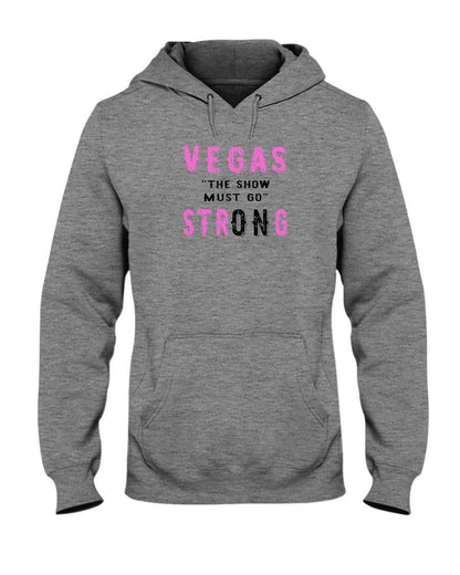 Sweatshirts Athletic Heather / S Winey Bitches Co "Vegas the show must go strONg" 50/50 Hoodie-Pink Lttrs WineyBitchesCo