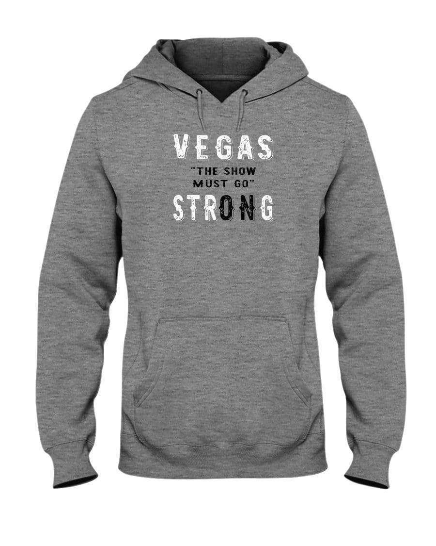 Sweatshirts Athletic Heather / S Winey Bitches Co "Vegas the show must go StrONg" (Grey Lttrs) 50/50 Hoodie WineyBitchesCo