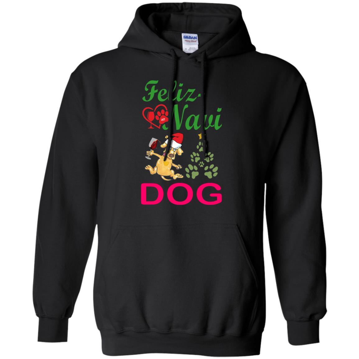 Sweatshirts Black / S WineyBitches.Co "Feliz Navi Dog" Pullover Unisex Hoodie 8 oz. WineyBitchesCo