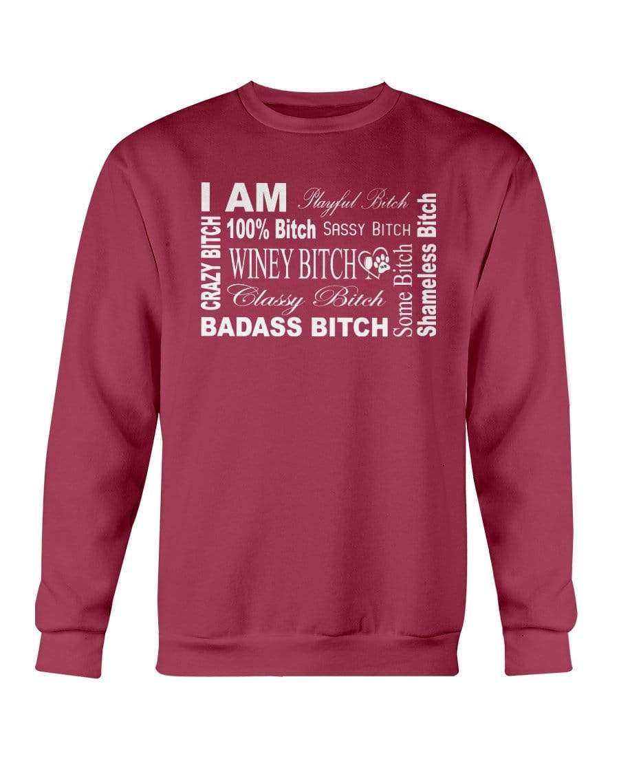 Sweatshirts Cardinal Red / S Winey Bitches Co "I Am Bitch-White Letters" Sweatshirt - Crew WineyBitchesCo