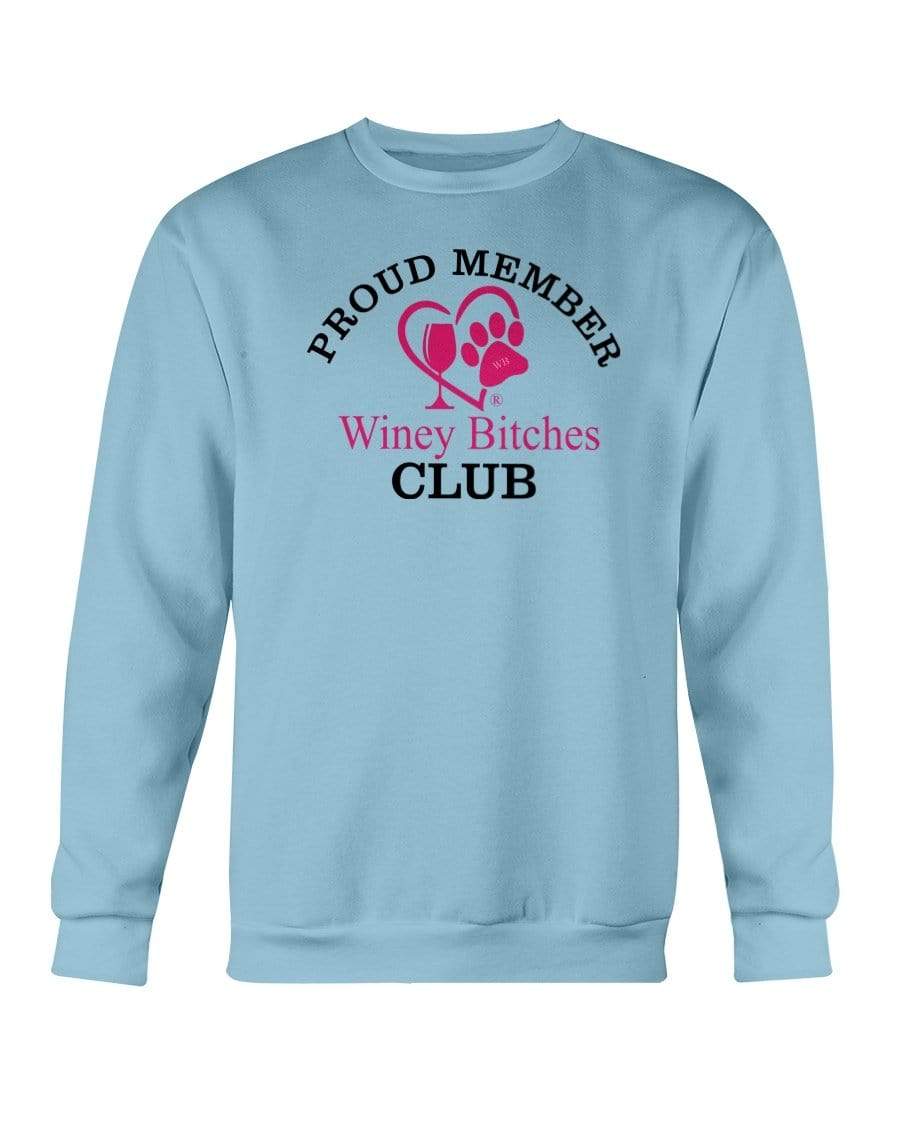 Sweatshirts Carolina Blue / S Winey Bitches Club-Proud Membe Sweatshirt - Crew WineyBitchesCo