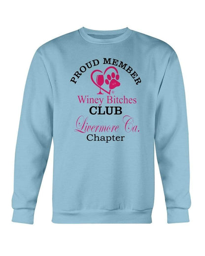 Sweatshirts Carolina Blue / S Winey Bitches Club-Proud Member-Livermore Ca Chapter Sweatshirt - Crew WineyBitchesCo