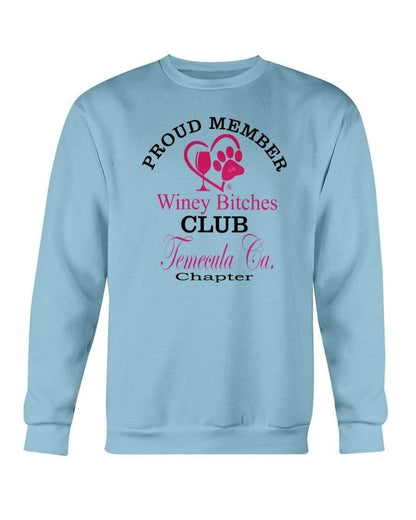 Sweatshirts Carolina Blue / S Winey Bitches Club-Proud Member-Temecula Ca Chapter Sweatshirt - Crew WineyBitchesCo