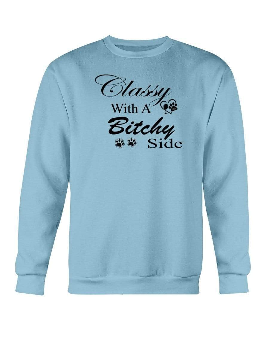 Sweatshirts Carolina Blue / S Winey Bitches Co "Classy with a Bitchy Side" White Letters Sweatshirt - Crew WineyBitchesCo