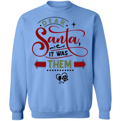 Sweatshirts Carolina Blue / S WineyBitches.Co "Dear Santa It Was Them" Crewneck Pullover Sweatshirt  8 oz. WineyBitchesCo