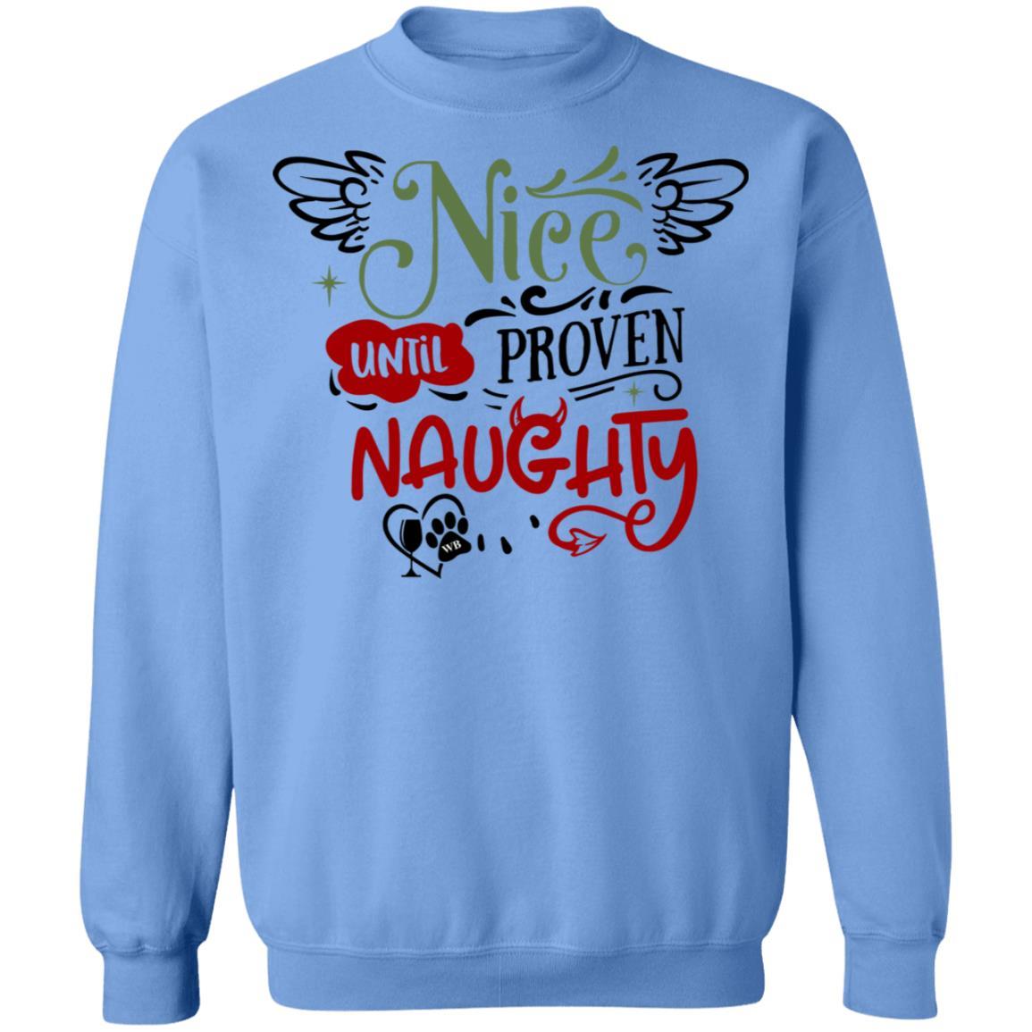 Sweatshirts Carolina Blue / S WineyBitches.Co "Nice Until Proven Naughty" Crewneck Pullover Sweatshirt  8 oz. WineyBitchesCo