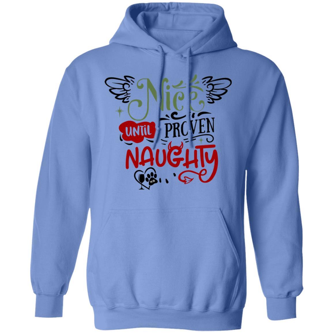 Sweatshirts Carolina Blue / S WineyBitches.Co "Nice Until Proven Naughty" Pullover Hoodie 8 oz. WineyBitchesCo