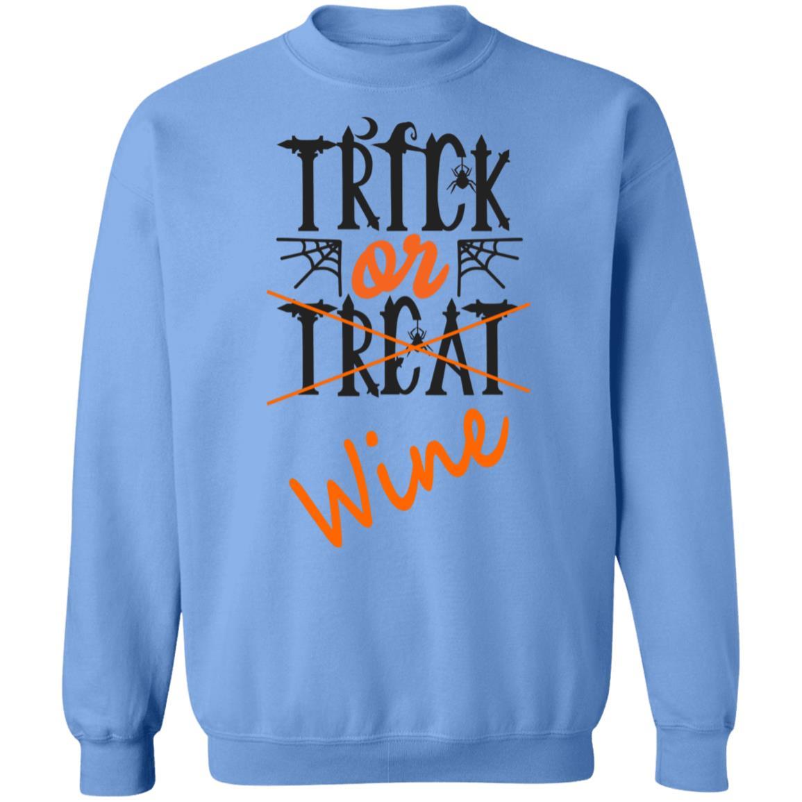 Sweatshirts Carolina Blue / S WineyBitches.Co "Trick Or Wine" Halloween Crewneck Pullover Sweatshirt  8 oz. WineyBitchesCo