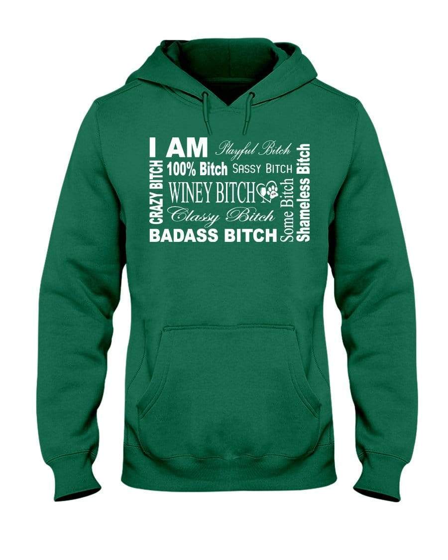 Sweatshirts Clover / S Winey Bitches Co "I Am Bitch-White Letters" 50/50 Hoodie WineyBitchesCo