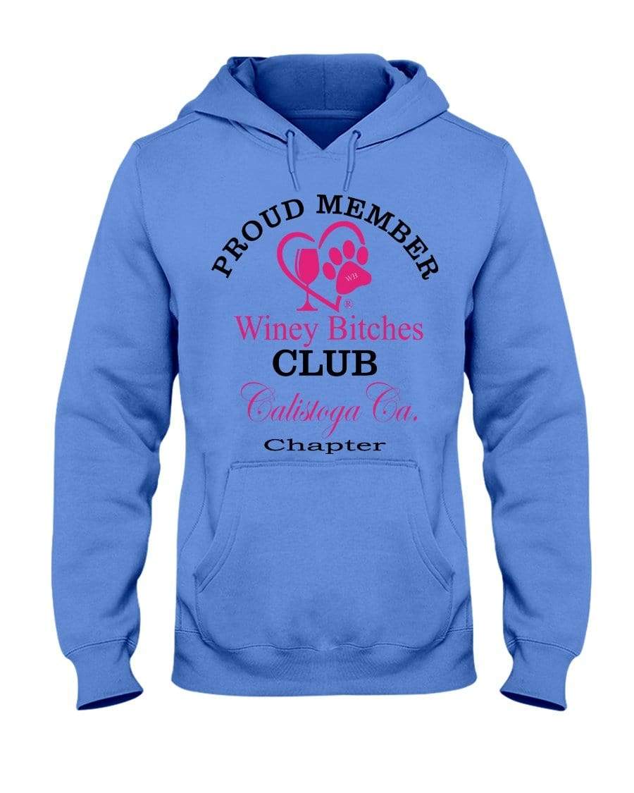Sweatshirts Columbia Blue / S Winey Bitches Club-Proud Member-Calistoga Ca Chapter 50/50 Hoodie WineyBitchesCo