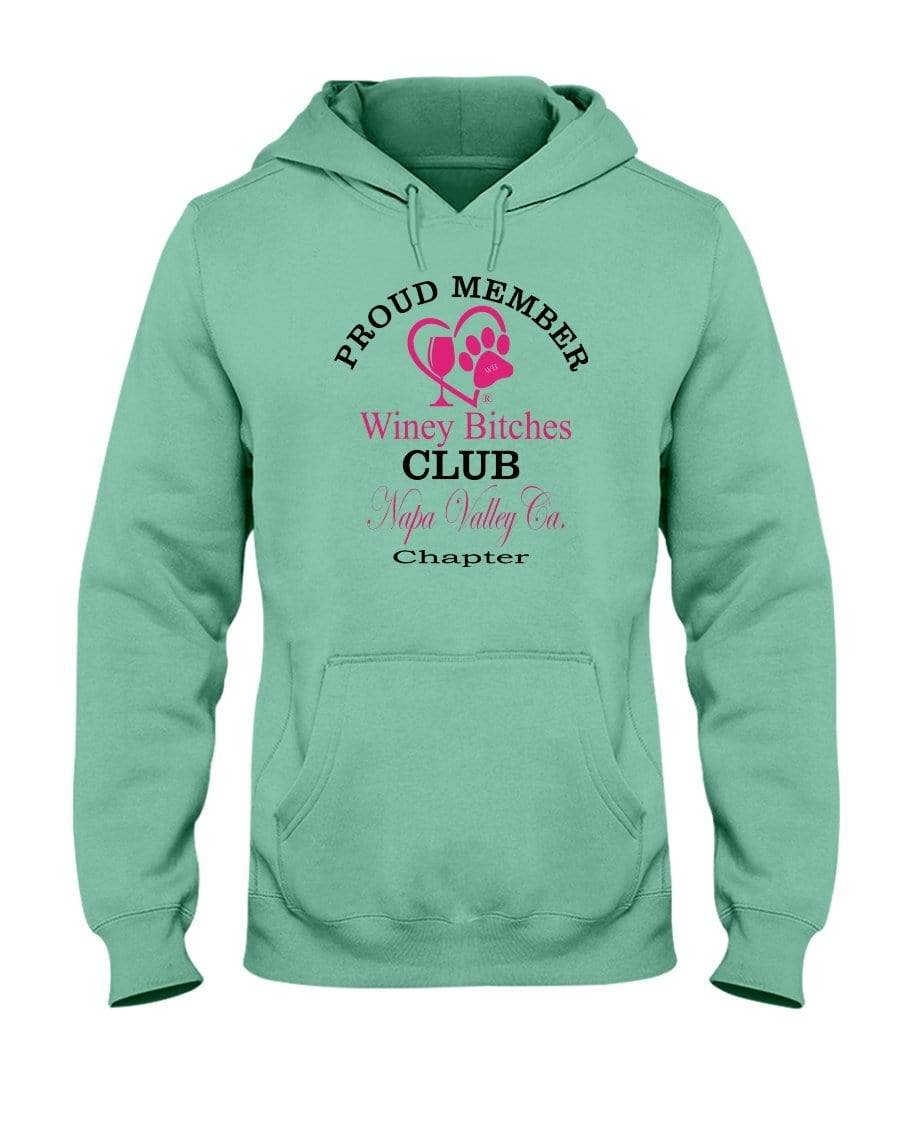 Sweatshirts Cool Mint / S Winey Bitches Club-Proud Member- Napa Valley Ca Chapter 50/50 Hoodie WineyBitchesCo