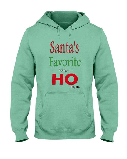 Sweatshirts Cool Mint / S Winey Bitches Co "Santa's Favorite Saying" 50/50 Hoodie WineyBitchesCo