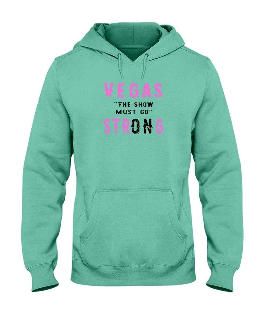 Sweatshirts Cool Mint / S Winey Bitches Co "Vegas the show must go strONg" 50/50 Hoodie-Pink Lttrs WineyBitchesCo