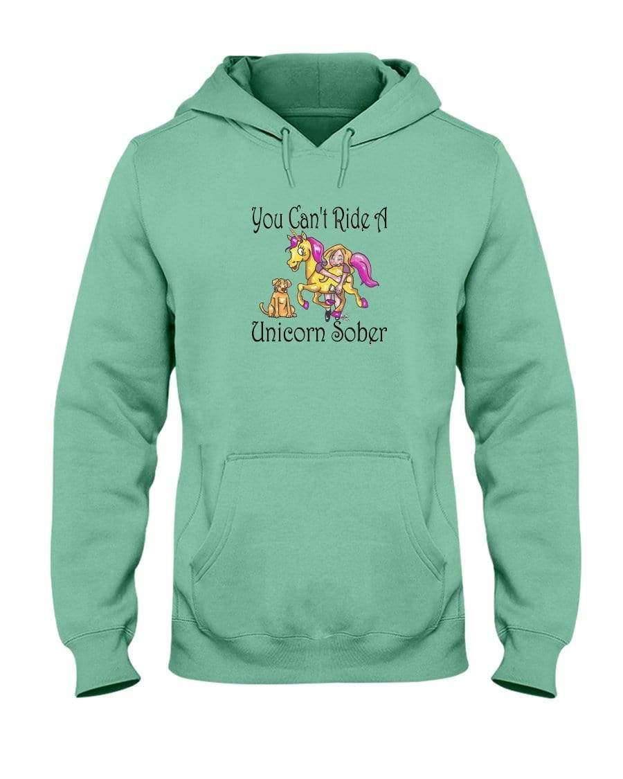 Sweatshirts Cool Mint / S Winey Bitches Co "You Can't Ride A Unicorn Sober" 50/50 Hoodie WineyBitchesCo