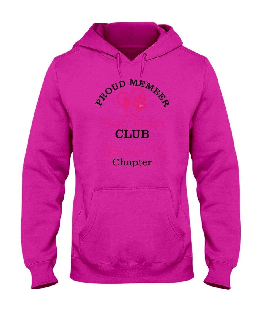 Sweatshirts Cyber Pink / S Winey Bitches Club-Proud Member-Livermore Ca Chapter 50/50 Hoodie WineyBitchesCo