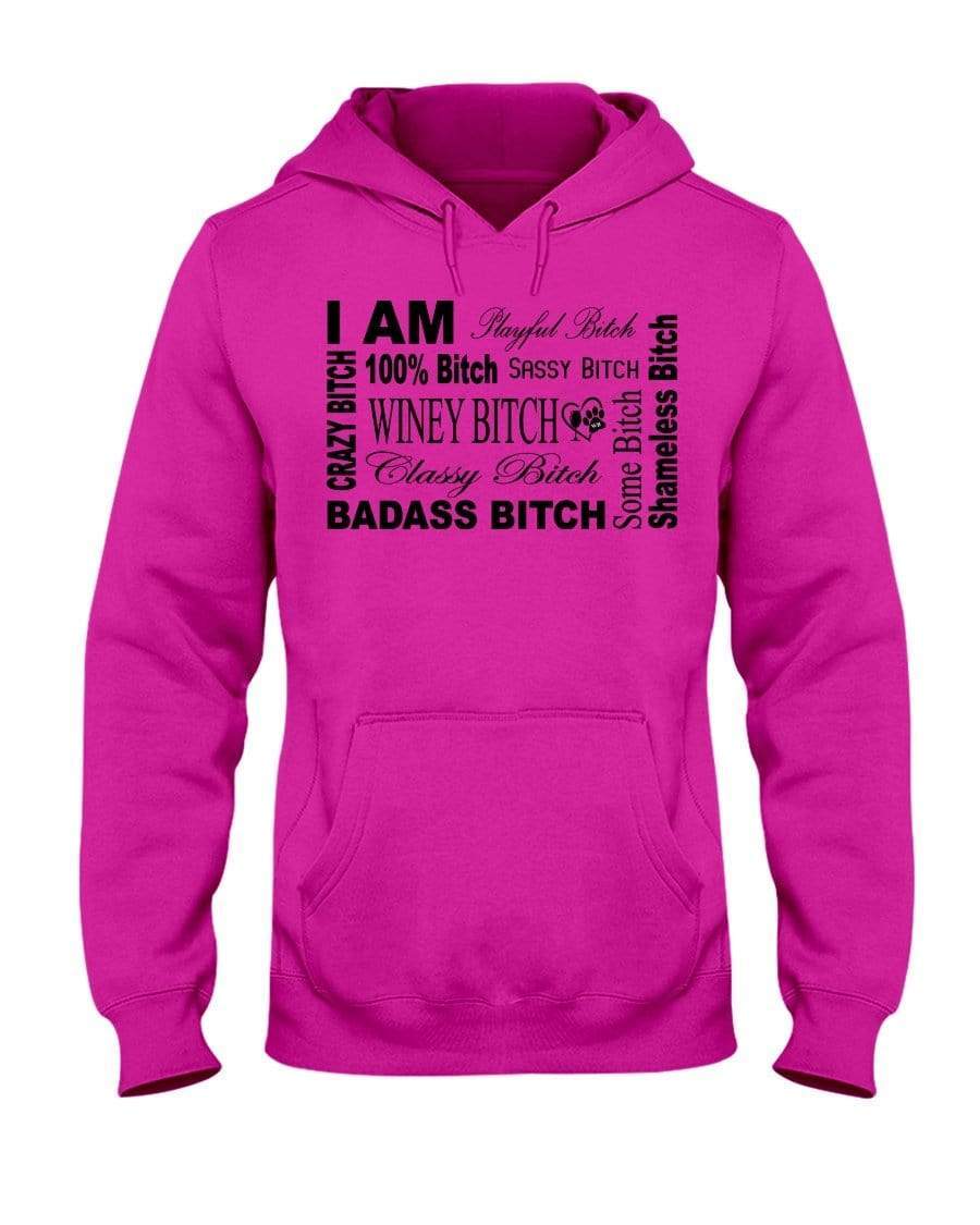 Sweatshirts Cyber Pink / S Winey Bitches Co "I Am Bitch"-Black Letters- 50/50 Hoodie WineyBitchesCo
