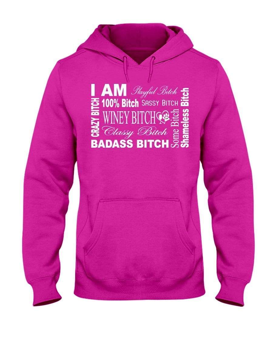 Sweatshirts Cyber Pink / S Winey Bitches Co "I Am Bitch-White Letters" 50/50 Hoodie WineyBitchesCo