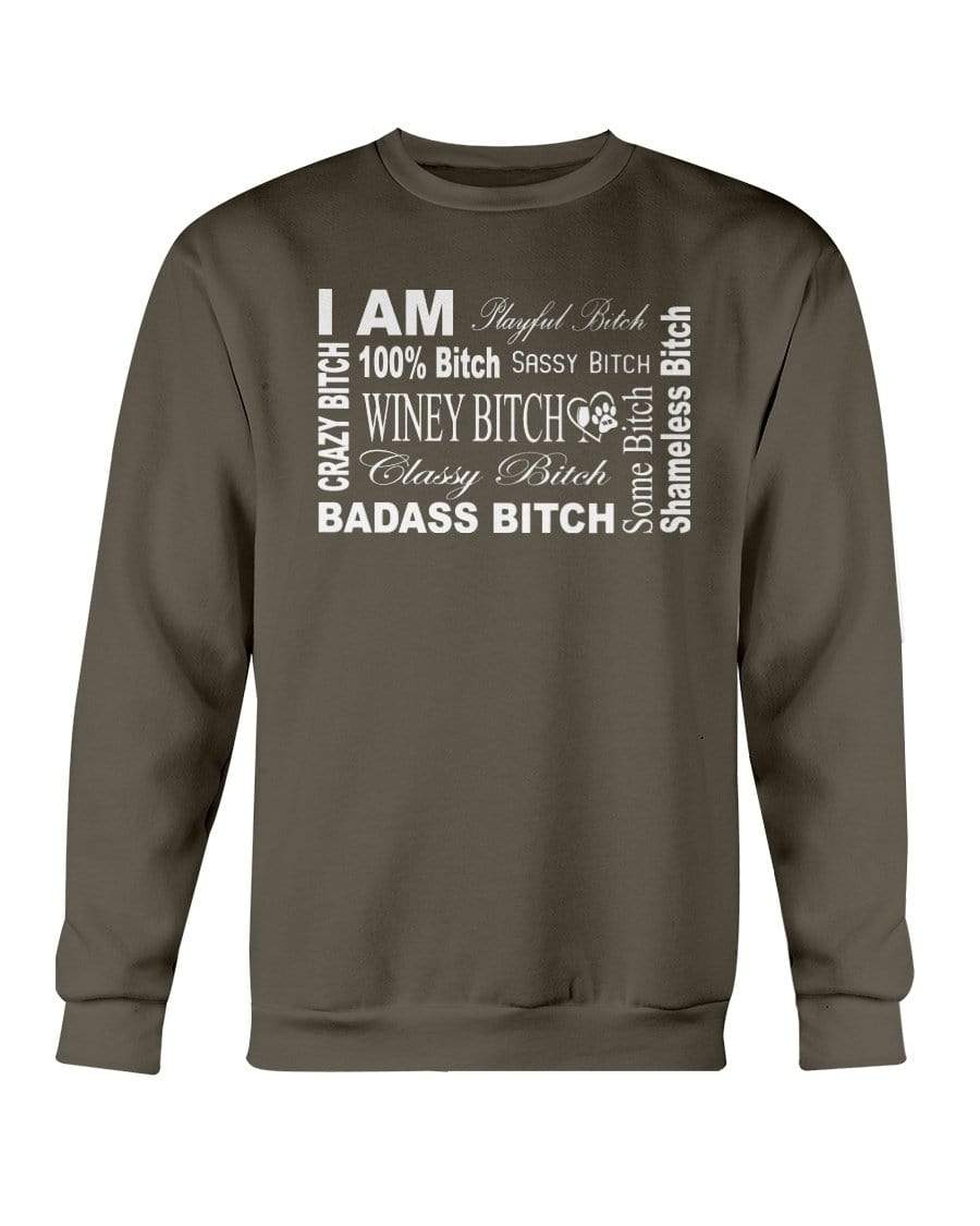 Sweatshirts Dark Chocolate / S Winey Bitches Co "I Am Bitch-White Letters" Sweatshirt - Crew WineyBitchesCo