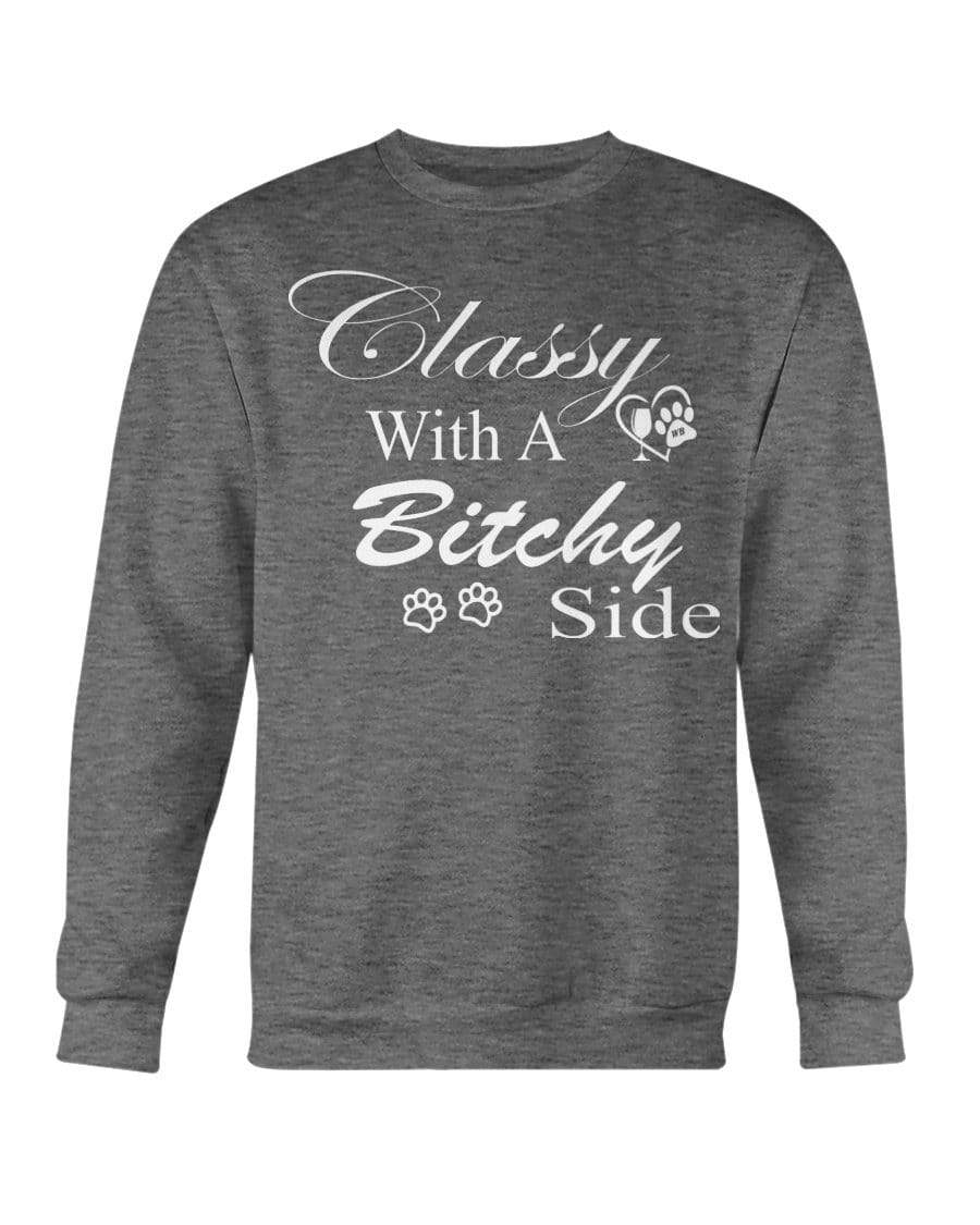 Sweatshirts Dark Heather / S Winey Bitches Co "Classy with a Bitchy Side" White Letters Sweatshirt - Crew WineyBitchesCo