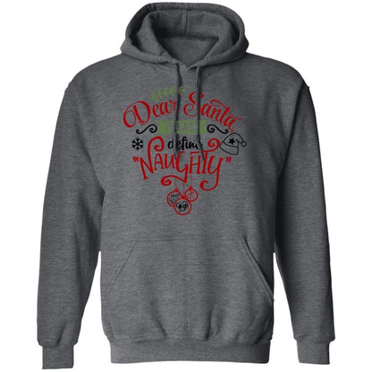 Sweatshirts Dark Heather / S WineyBitches.Co "Dear Santa Please Define Naughty"  Pullover Hoodie 8 oz. WineyBitchesCo