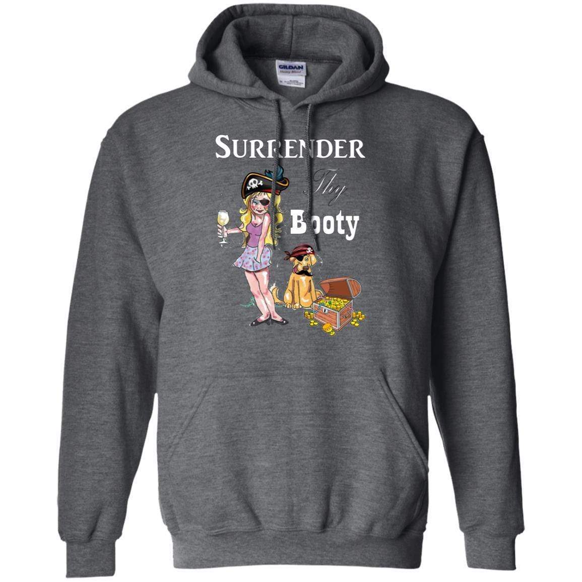 Sweatshirts Dark Heather / S WineyBitches.Co Surrender Thy Booty Pullover Hoodie 8 oz. WineyBitchesCo