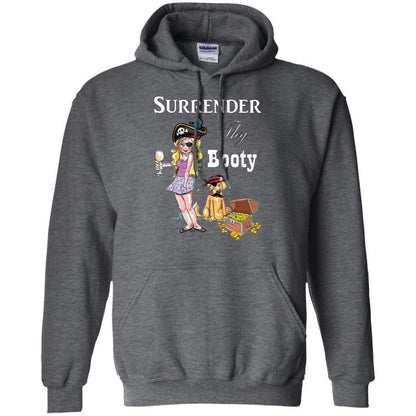 Sweatshirts Dark Heather / S WineyBitches.Co Surrender Thy Booty Pullover Hoodie 8 oz. WineyBitchesCo