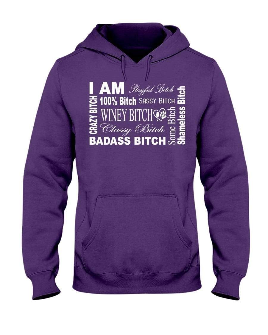 Sweatshirts Deep Purple / S Winey Bitches Co "I Am Bitch-White Letters" 50/50 Hoodie WineyBitchesCo