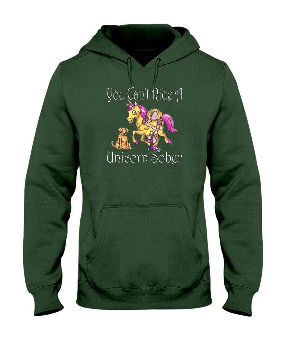 Sweatshirts Forest Green / S Winey Bitches Co "You Can't Ride A Unicorn Sober" 50/50 Hoodie WineyBitchesCo