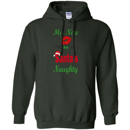 Sweatshirts Forest Green / S WineyBitches.co My Nice Is Santa's Naughty Pullover Hoodie 8 oz. WineyBitchesCo