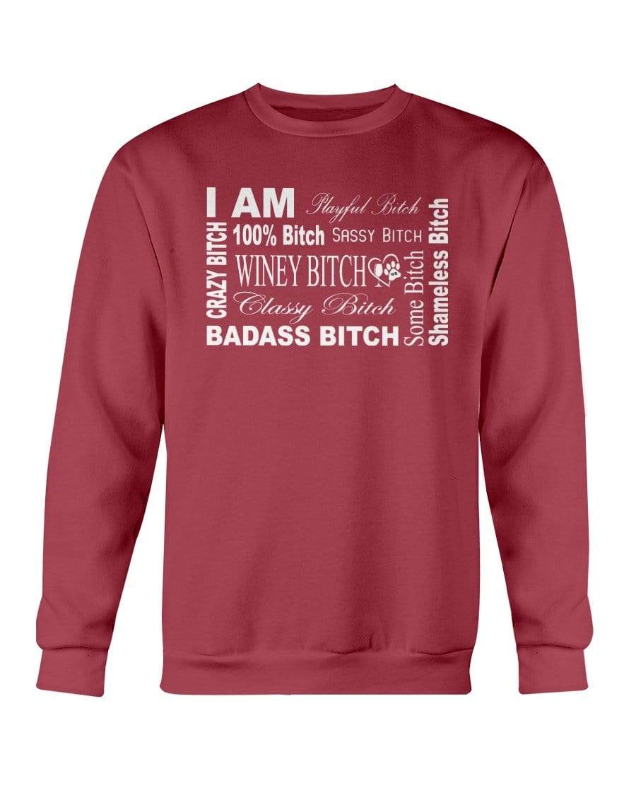 Sweatshirts Garnet / S Winey Bitches Co "I Am Bitch-White Letters" Sweatshirt - Crew WineyBitchesCo