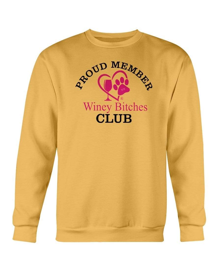 Sweatshirts Gold / S Winey Bitches Club-Proud Membe Sweatshirt - Crew WineyBitchesCo