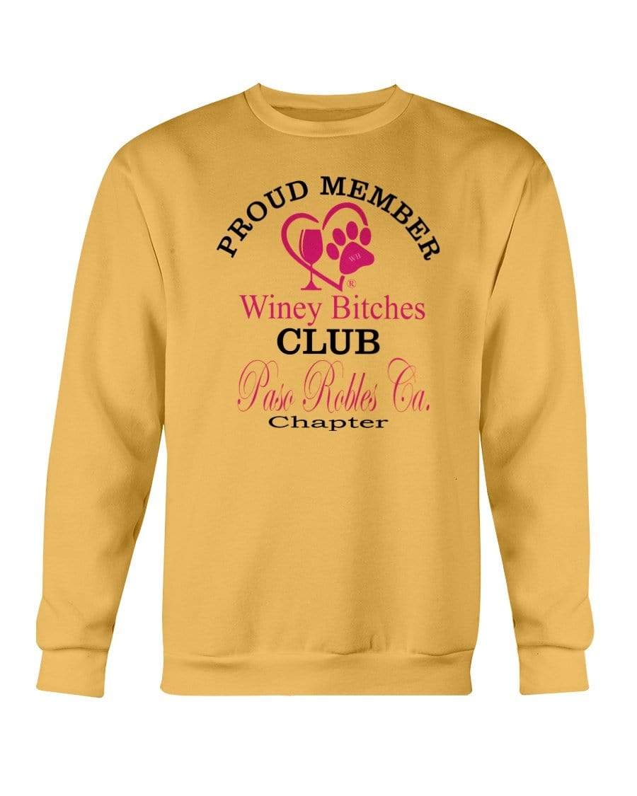 Sweatshirts Gold / S Winey Bitches Club-Proud Member-Paso Robles Ca Chapter Sweatshirt - Crew WineyBitchesCo