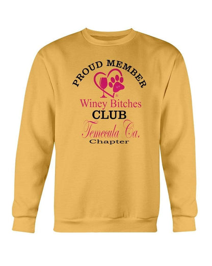 Sweatshirts Gold / S Winey Bitches Club-Proud Member-Temecula Ca Chapter Sweatshirt - Crew WineyBitchesCo