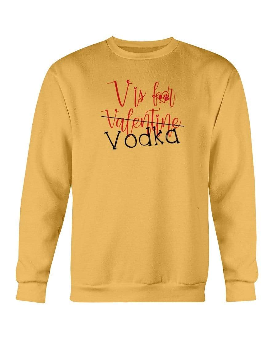 Sweatshirts Gold / S Winey Bitches Co "V is for Vodka" Crewneck Sweatshirt WineyBitchesCo