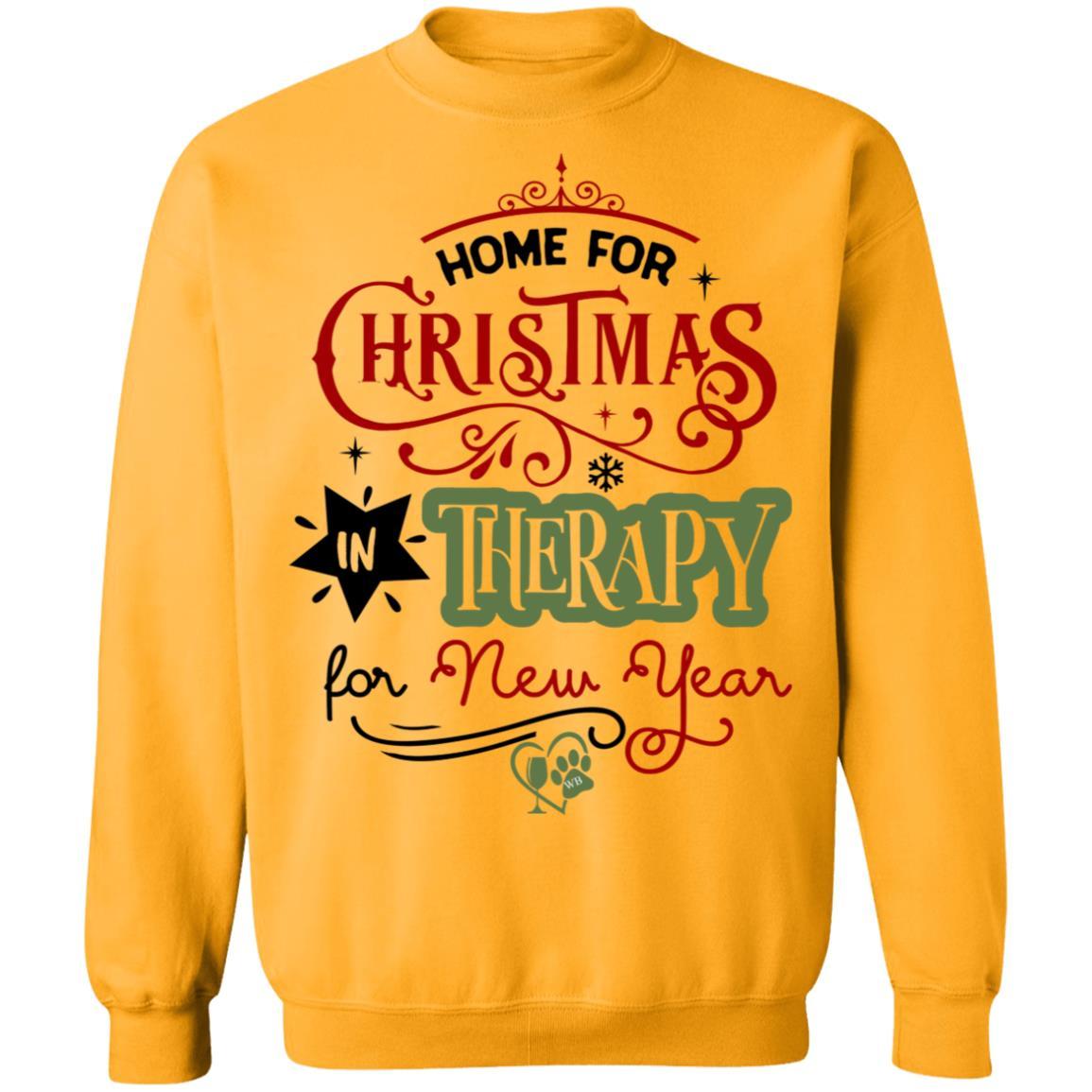 Sweatshirts Gold / S WineyBitches.Co "Home For Christmas, In Therapy For New Years" Crewneck Pullover Sweatshirt  8 oz. WineyBitchesCo