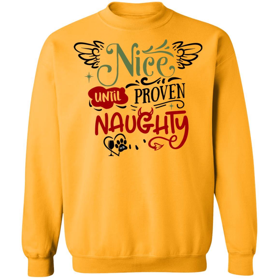 Sweatshirts Gold / S WineyBitches.Co "Nice Until Proven Naughty" Crewneck Pullover Sweatshirt  8 oz. WineyBitchesCo