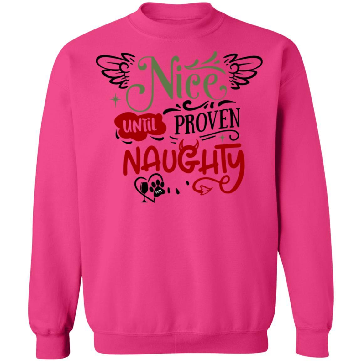 Sweatshirts Heliconia / S WineyBitches.Co "Nice Until Proven Naughty" Crewneck Pullover Sweatshirt  8 oz. WineyBitchesCo