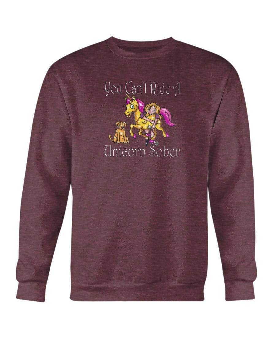Sweatshirts Ht Sp Drk Maroon / S Winey Bitches Co "You Can't Ride A Unicorn Sober" Sweatshirt - Crew WineyBitchesCo