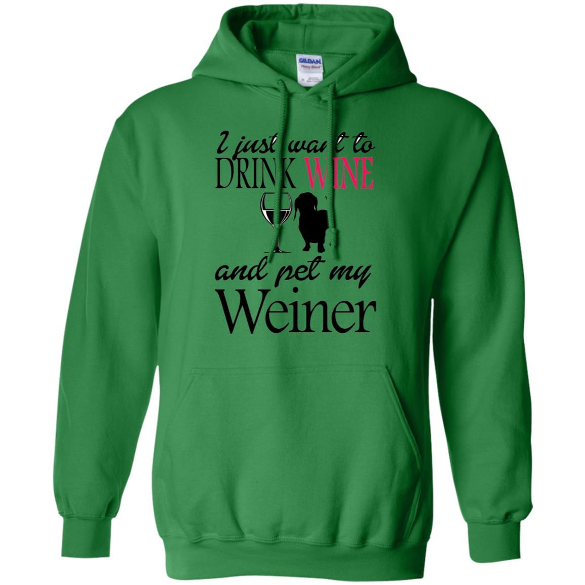 Sweatshirts Irish Green / S WineyBitches.Co "Drink wine, Pet Weiner" Pullover Hoodie 8 oz. WineyBitchesCo