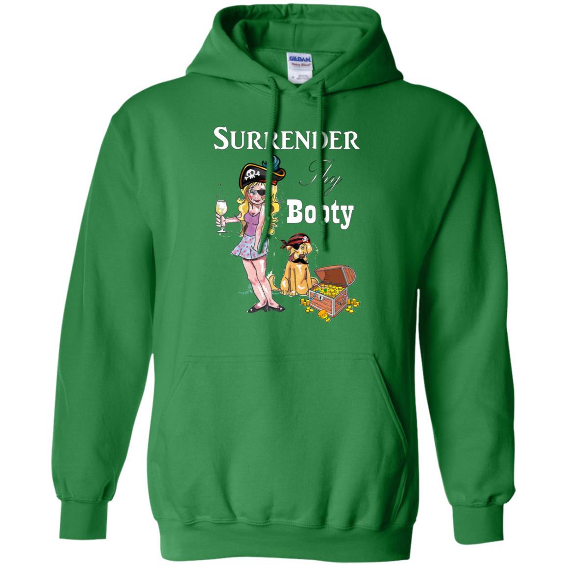 Sweatshirts Irish Green / S WineyBitches.Co Surrender Thy Booty Pullover Hoodie 8 oz. WineyBitchesCo