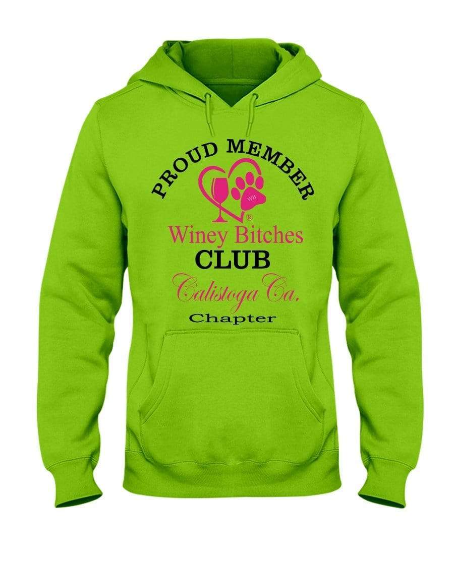 Sweatshirts Kiwi / S Winey Bitches Club-Proud Member-Calistoga Ca Chapter 50/50 Hoodie WineyBitchesCo