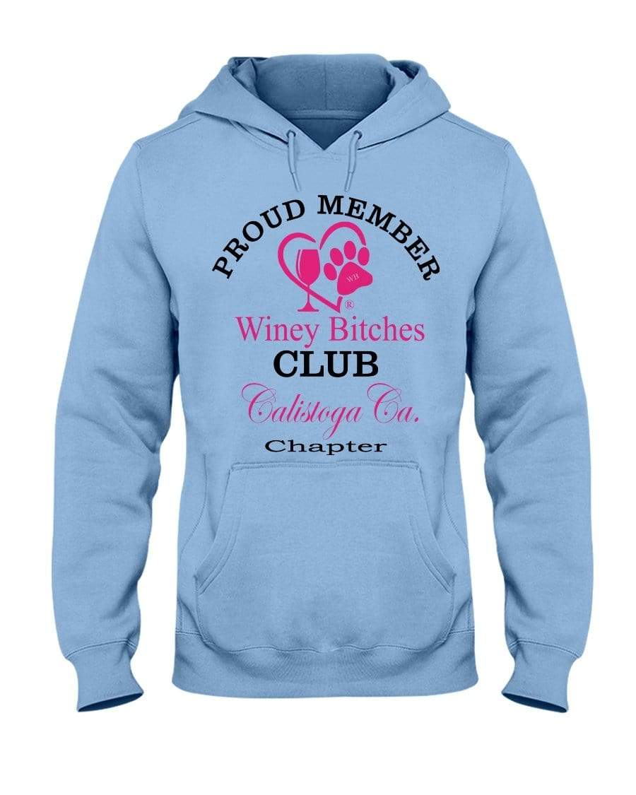 Sweatshirts Light Blue / S Winey Bitches Club-Proud Member-Calistoga Ca Chapter 50/50 Hoodie WineyBitchesCo