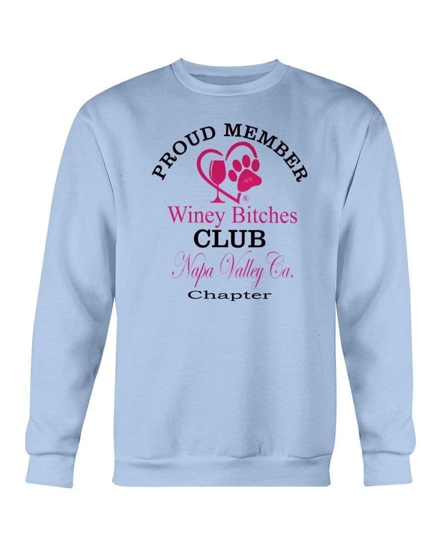 Sweatshirts Light Blue / S Winey Bitches Club-Proud Member-Napa Valley Ca Chapter Sweatshirt - Crew WineyBitchesCo