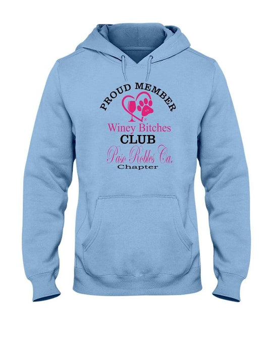 Sweatshirts Light Blue / S Winey Bitches Club-Proud Member- Paso Robles Ca Chapter 50/50 Hoodie WineyBitchesCo