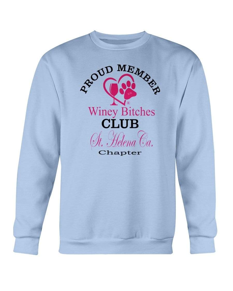 Sweatshirts Light Blue / S Winey Bitches Club-Proud Member-St. Helena Ca ChapterSweatshirt - Crew WineyBitchesCo