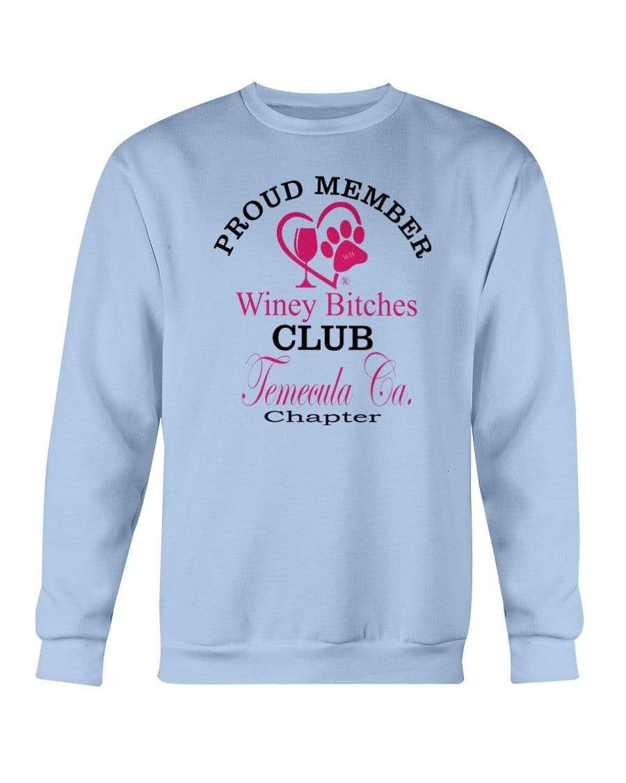 Sweatshirts Light Blue / S Winey Bitches Club-Proud Member-Temecula Ca Chapter Sweatshirt - Crew WineyBitchesCo